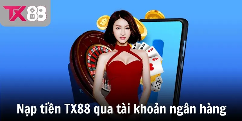 <strong>Hướng Dẫn Thực Hiện Nạp Tiền Tại TX88 Một Cách Đơn Giản Và Hiệu Quả</strong> 2 image 29